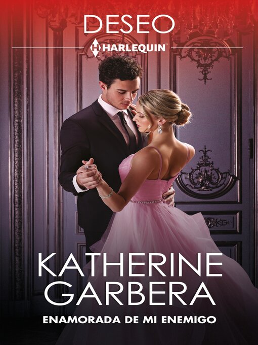 Title details for Enamorada de mi enemigo by Katherine Garbera - Available